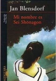 Mi Nombre Es Sei Shōnagon (Jan Blensdorf)