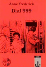 Dial 999 (Anne Frederick)
