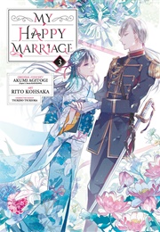 My Happy Marriage, Vol. 3 (Rito Kohsaka, Akumi Agitogi)