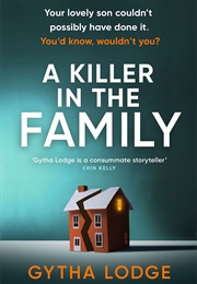 A Killer in the Family (Gytha Lodge)