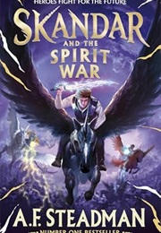 Skandar and the Spirit War (A. F. Steadman)