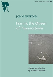 Franny, the Queen of Provincetown (John Preston)