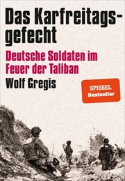 Das Karfreitagsgefecht (Wolf Gregis)