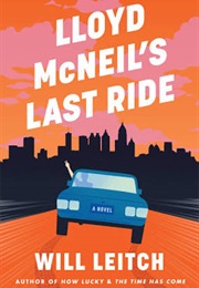 Lloyd McNeil's Last Ride (Will Leitch)