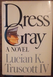 Dress Gray (Lucian K. Truscott)