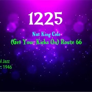 #7572 (Get Your Kicks On) Route 66 by Nat King Cole