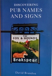 Discovering Pub Names and Signs (Brandon, David)