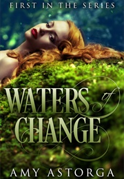 Waters of Change (Amy Astorga)