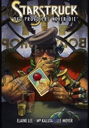 Starstruck: Old Proldiers Never Die (Elaine Lee, M. Kaluta, Lee Moyer)