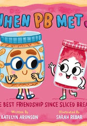 When PB Met J (Katelyn Aronson)