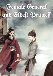 Female General and Eldest Princess (Please Don't Laugh)