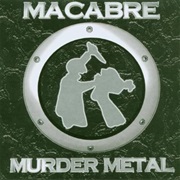 Murder Metal - Macabre (2003)