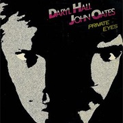 Private Eyes - Hall & Oates (1981)