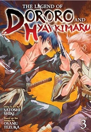 The Legend of Dororo and Hyakkimaru Vol. 3 (Satoshi Shiki Based on Osamu Tezuka)