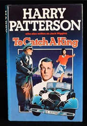 To Catch a King (Harry Patterson)
