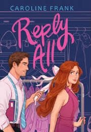 Reply All (Caroline Frank)