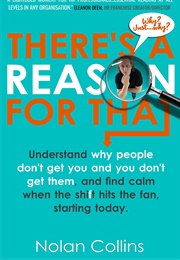 There's a Reason for That (Nolan Collins)