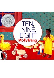 Ten, Nine, Eight (Molly Bang)