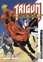 Trigun Maximum Vol. 6: The Gunslinger (Yasuhiro Nightow)