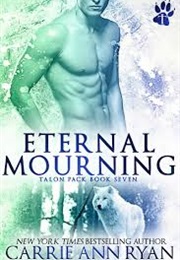 Eternal Mourning (Carrie Ann Ryan)