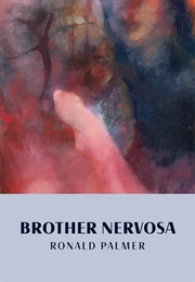 Brother Nervosa (Ronald Palmer)