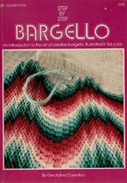 Step-By-Step Bargello (Golden Press)