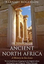In Search of Ancient North Africa (Barnaby Rogerson)