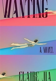 Wanting (Claire Jia)