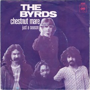 The Byrds - Chestnut Mare