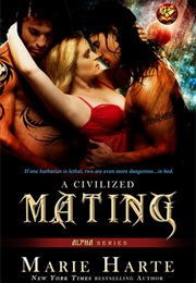 A Civilized Mating (Marie Harte)
