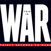 This Is War - Thirty Seconds to Mars