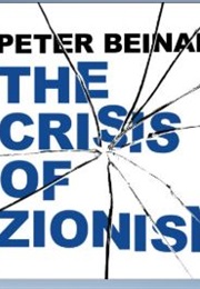 The Crisis of Zionism (Peter Beinart)