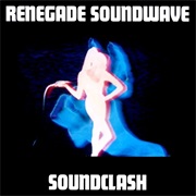 Renegade Soundwave - Soundclash