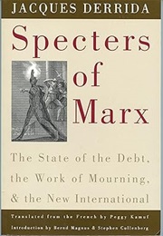Spectres of Marx (Jaques Derrida)