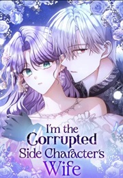 I'm the Corrupted Side Character's Wife (Kim Ppopi & Mero)