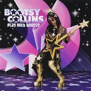 Play With Bootsy - Bootsy Collins, Various