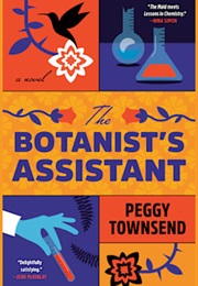 The Botanist's Assistant (Peggy Townsend)
