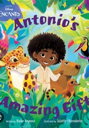 Antonio's Amazing Gift (Naibe Reynoso)