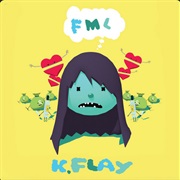 FML (K.Flay)