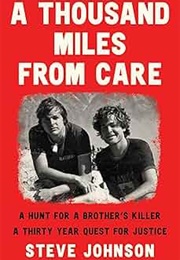 A Thousand Miles From Care (Steve Johnson)