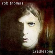 Cradlesong - Rob Thomas
