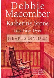Hearts Divided (Macomber, Stone & Dyer)