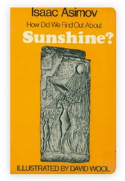 How Did We Find Out About Sunshine? (Isaac Asimov)