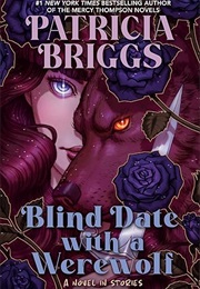Blind Date With a Werewolf (Patricia Briggs)
