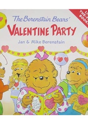 The Berenstain Bears' Valentine Party (Jan & Mike Berenstain)