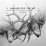 III: Trauma - Harakiri for the Sky (2016)