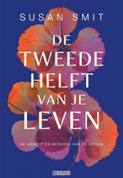 De Tweede Helft Van Je Leven (Susan Smit)