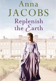 Replenish the Earth (Jacobs, Anna)