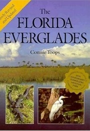 The Florida Everglades (Natural World) (Connie Toops)