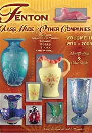 Fenton Glass Made for Other Companies 1970-2005: Identification & Value Guide (Carrie Domitz)